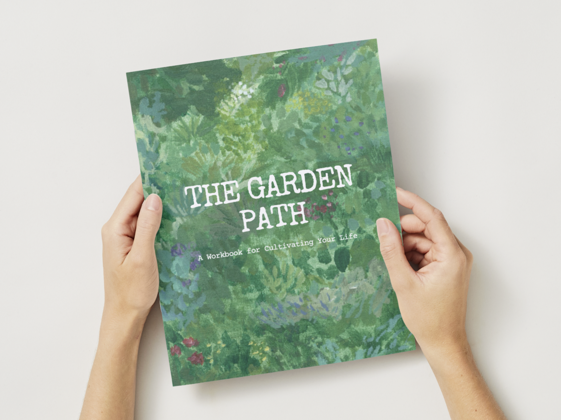 The Garden Path: Cultivating your Life with Creativity